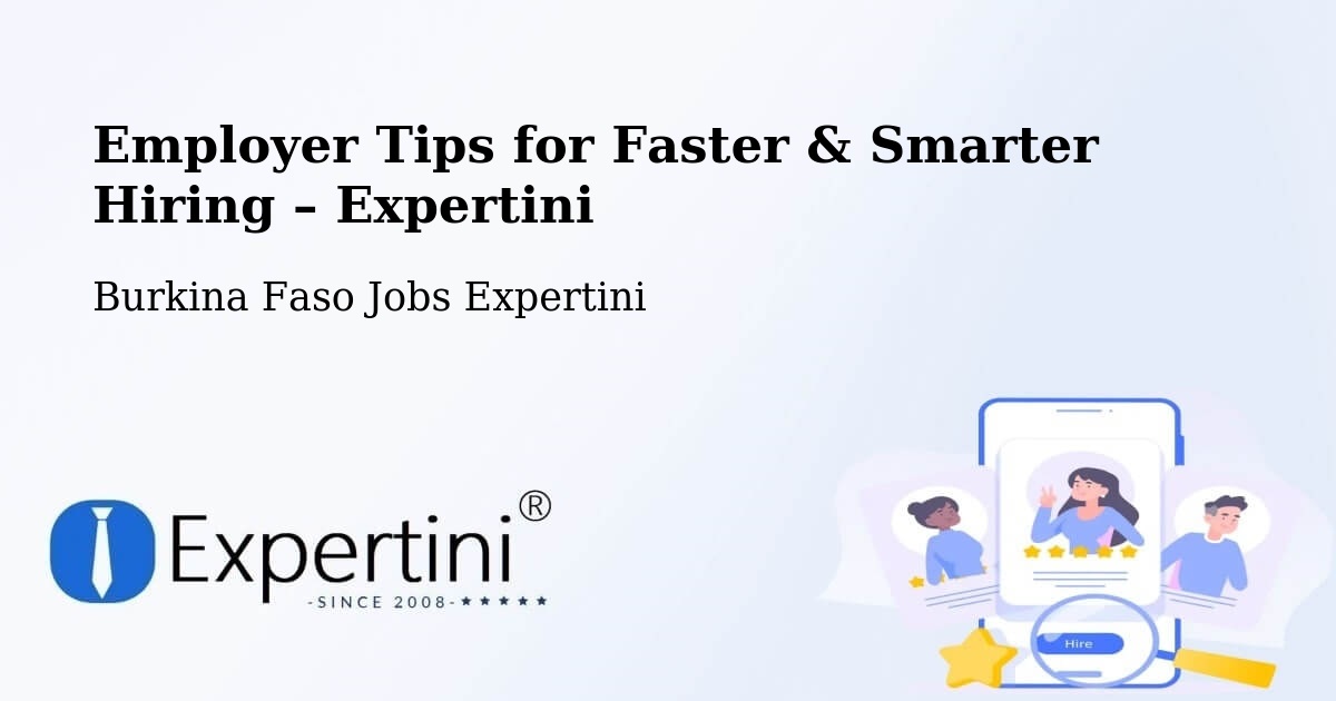 Employer Tips for Hiring & Recruitment – Burkina Faso - Burkina Faso Jobs Expertini