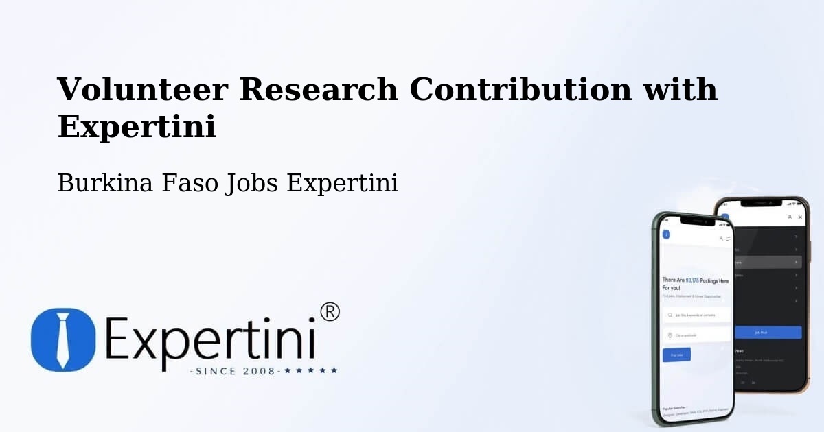 Volunteer Research Contribution Program – Burkina Faso - Burkina Faso Jobs Expertini